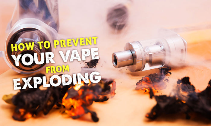 So verhindern Sie, dass Ihr Vape explodiert 