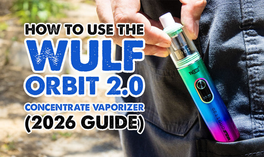 Wie man den Wulf Orbit 2.0 Konzentratverdampfer benutzt (2026 Anleitung)